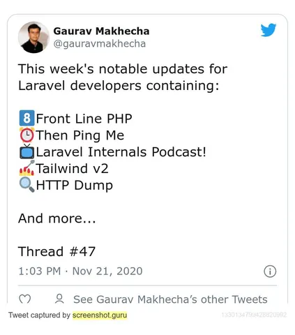 Screenshot of a tweet by Gaurav Makhecha listing this week's notable updates for Laravel developers, thread #47.