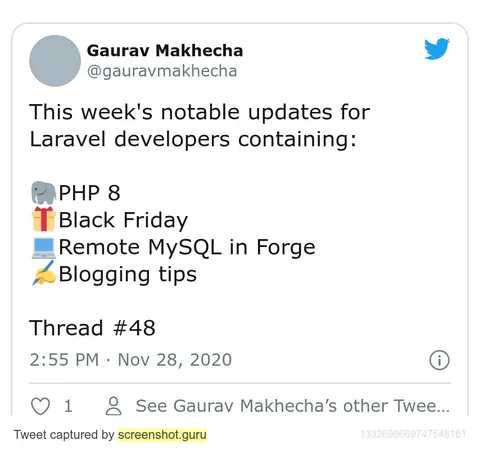 Tweet listing notable updates for Laravel developers: PHP 8, Black Friday, remote MySQL in Forge, blogging tips, thread #48.