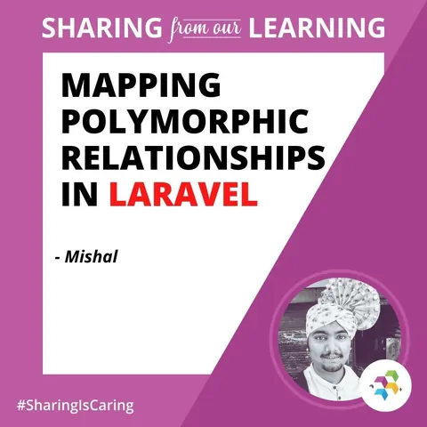 Poster titled Mapping Polymorphic Relationships in Laravel, credited to Mishal, with a photo of a man in a turban.