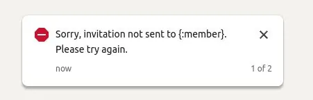 LinkedIn error notification reading 'Sorry, invitation not sent to {:member}. Please try again.'