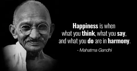 Black-and-white portrait of Mahatma Gandhi beside his quote on happiness through harmony of thoughts, words and actions.