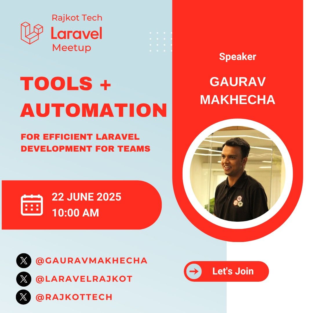 Poster for the Rajkot Tech Laravel Meetup on 22 June 2025 with speaker Gaurav Makhecha on tools and automation.