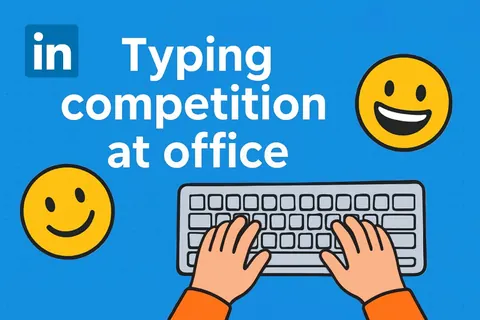Illustration of hands typing on a keyboard with the words typing competition at office and smiley faces.
