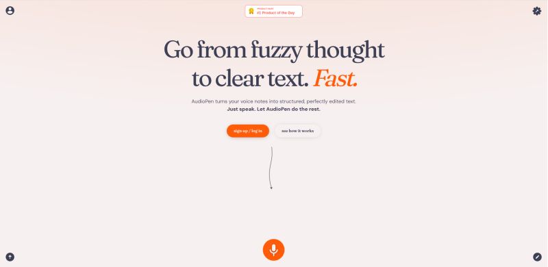 AudioPen homepage with the headline 'Go from fuzzy thought to clear text. Fast.' and a round microphone button.